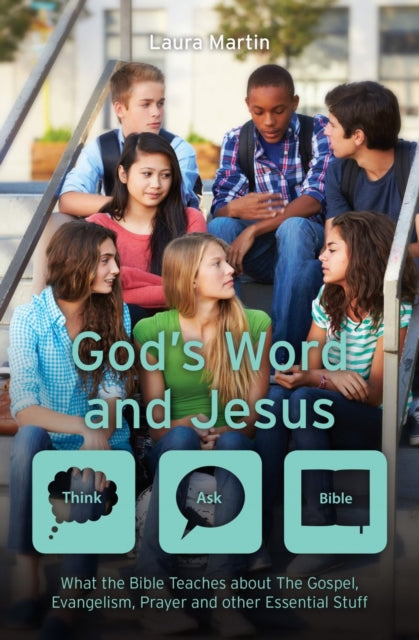 God’s Word And Jesus: What the Bible Teaches