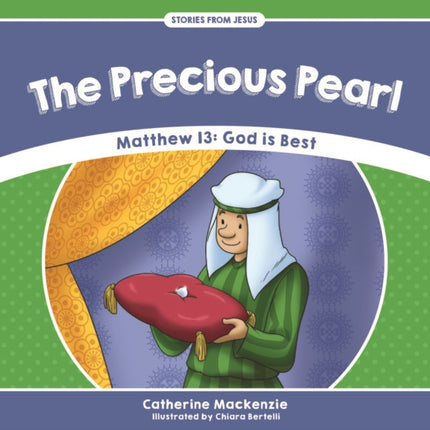 The Precious Pearl: Matthew 13: God is Best