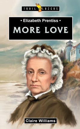 Elizabeth Prentiss: More Love