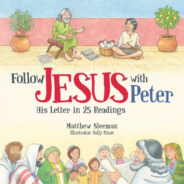 Follow Jesus With Peter: His Letter in 25