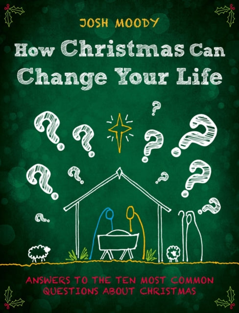 How Christmas Can Change Your Life: Answers to