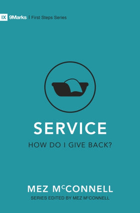 Service – How Do I Give Back?