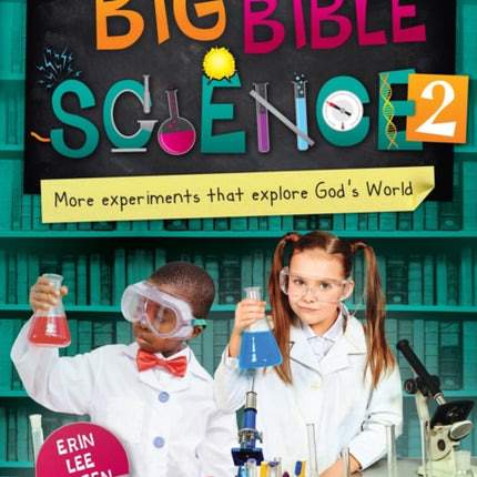 Big Bible Science 2: More Experiments that Explore God’s World