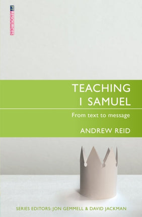 Teaching 1 Samuel: From Text to Message