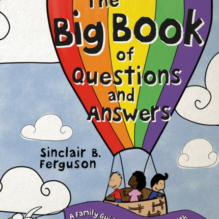 The Big Book of Questions and Answers: A Family Devotional Guide to the Christian Faith