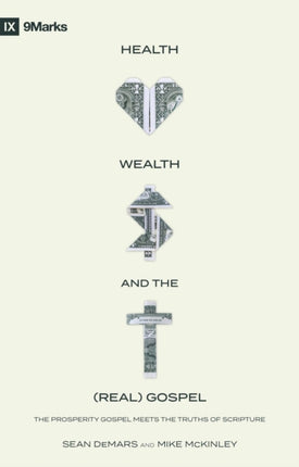 Health, Wealth, and the (Real) Gospel: The
