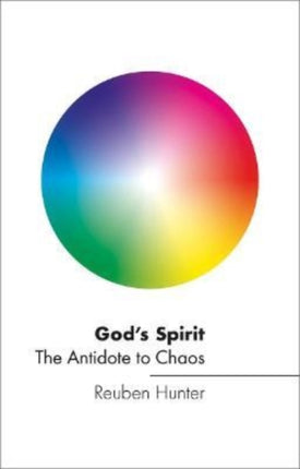 God’s Spirit: The Antidote to Chaos