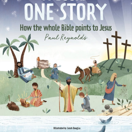 66 Books: One Story: A Guide to Every Book of the Bible