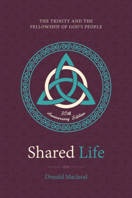 Shared Life: The Trinity and the Fellowship of God’s People