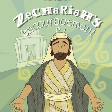 Zechariahs Encouragement