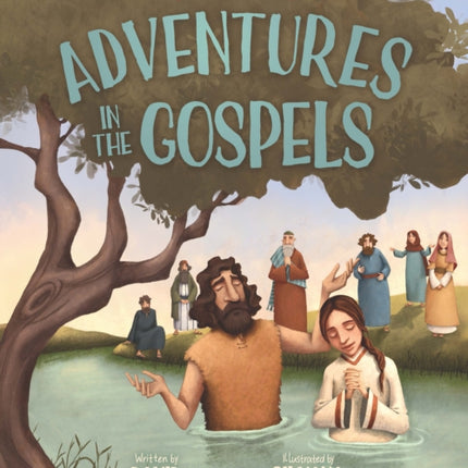 Adventures in the Gospels Vol. 1