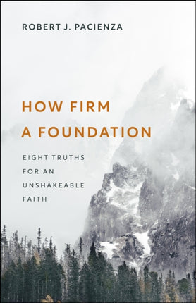 How Firm a Foundation