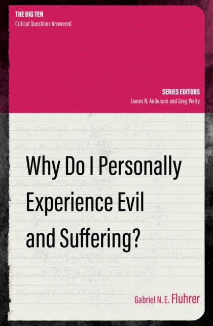 Why Do I Personally Experience Evil and Suffering