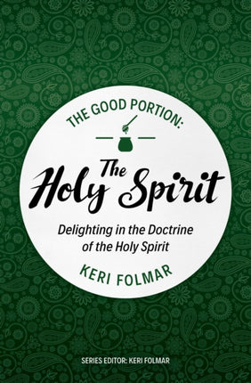 The Good Portion  the Holy Spirit