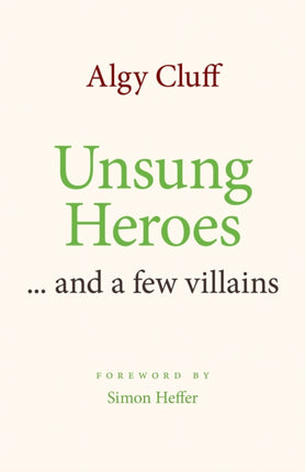 Unsung Heroes: ... and a few villains