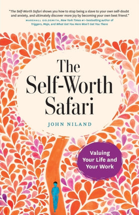 The Self-Worth Safari: Valuing Your Life and Your Work
