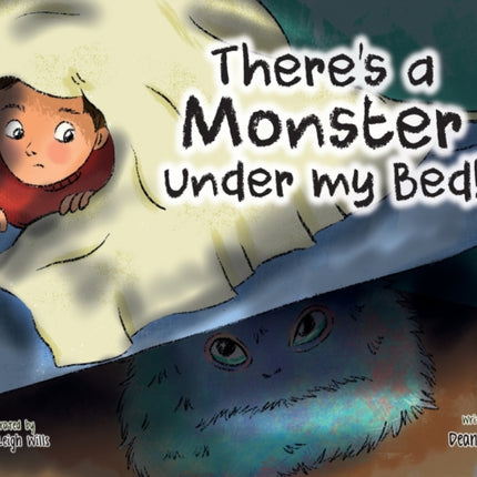 There There's a Monster under my Bed!