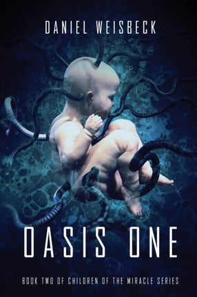 Oasis One: 2021