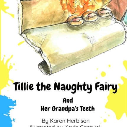 Tillie the Naughty Fairy and Grandpa's Teeth