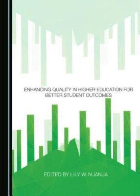 Enhancing Quality in Higher Education for Better