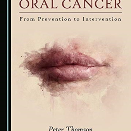 Oral Cancer: From Prevention to Intervention