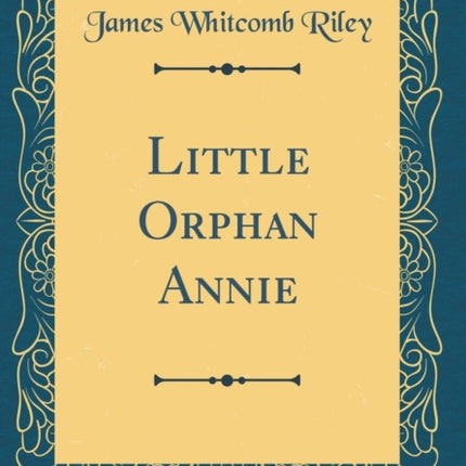 Little Orphan Annie (Classic Reprint)