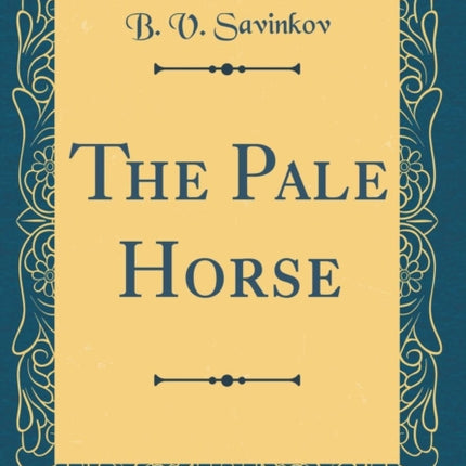 The Pale Horse (Classic Reprint)