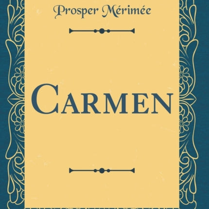 Carmen (Classic Reprint)