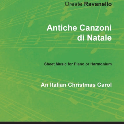 Antiche Canzoni di Natale - An Italian Christmas Carol - Sheet Music for Piano or Harmonium