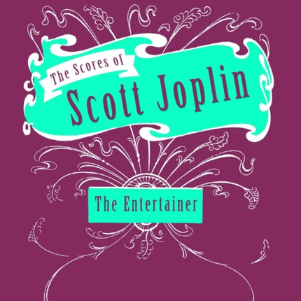 The Scores of Scott Joplin - The Entertainer - Sheet Music for Piano