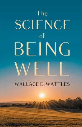 The Science of Being Well