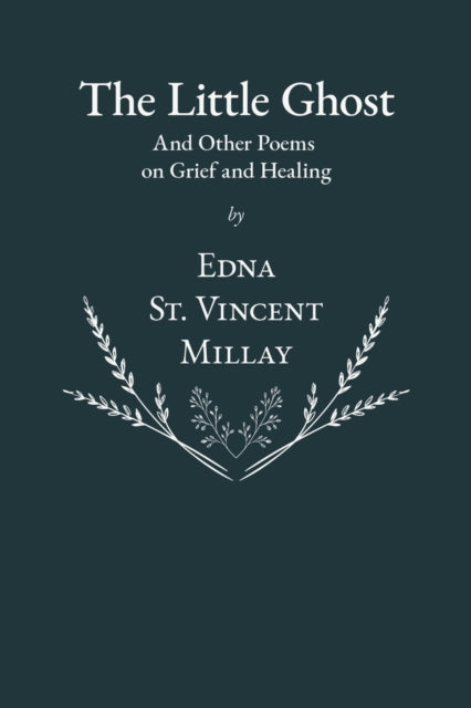 The Little Ghost - And Other Poems on Grief and Healing