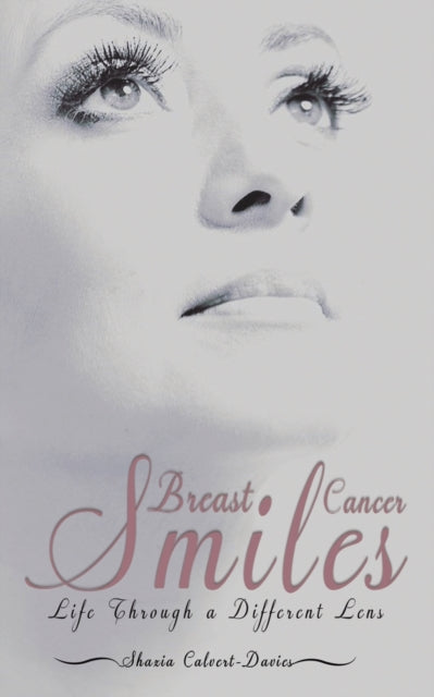 Breast Cancer Smiles: Life Through a Different Lens