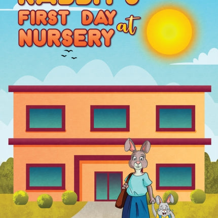 Rabbit's First Day at Nursery