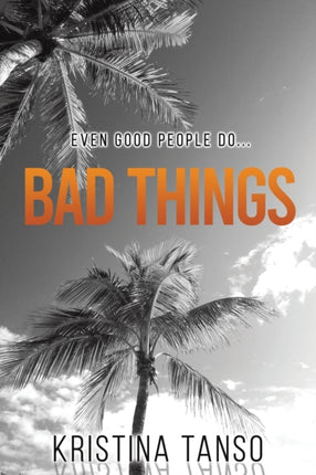 Bad Things