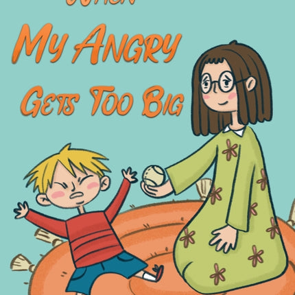 When My Angry Gets Too Big