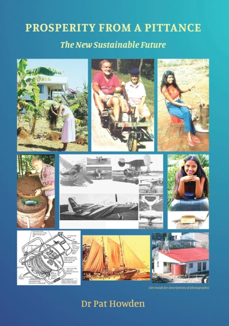 Prosperity from a Pittance  The New Sustainable Future