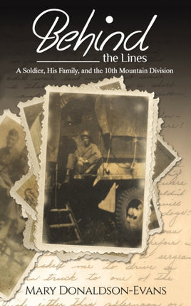 Behind the Lines: A Soldier, His Family, and the