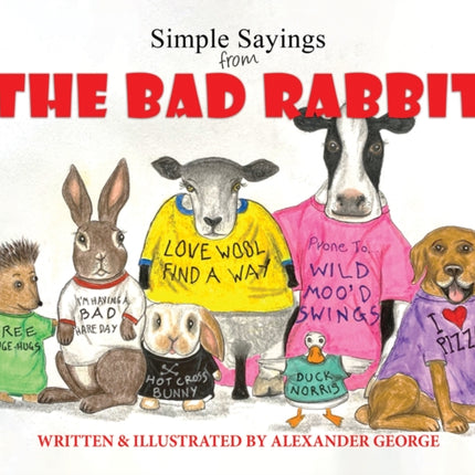 Simple Sayings From The Bad Rabbit