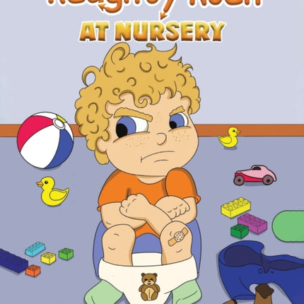 Naughty Noah at Nursery