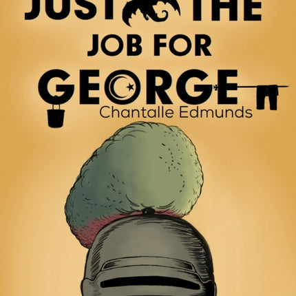 Just the Job for George