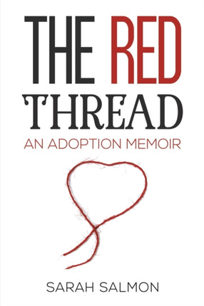 The Red Thread: An Adoption Memoir