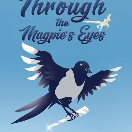 Through the Magpies Eyes