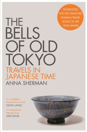 The Bells of Old Tokyo: Travels in Japanese Time