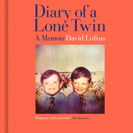 Diary of a Lone Twin: A Memoir