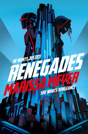 Renegades: the bestselling high-stakes superhero adventure