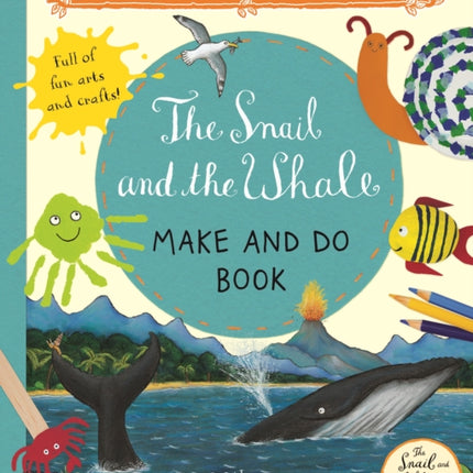 The Snail and the Whale Make and Do Book