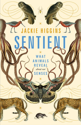 Sentient: What Animals Reveal About Our Senses