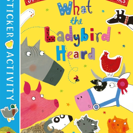 The What the Ladybird Heard Sticker Book