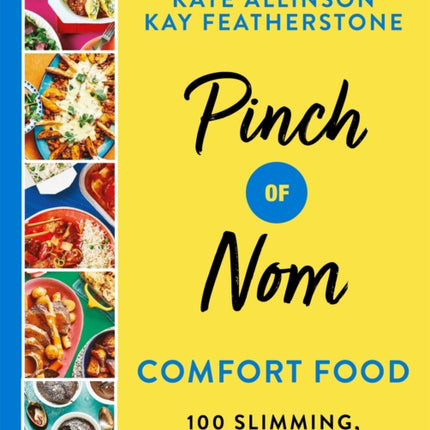 Pinch of Nom Comfort Food: 100 Slimming, Satisfying Recipes